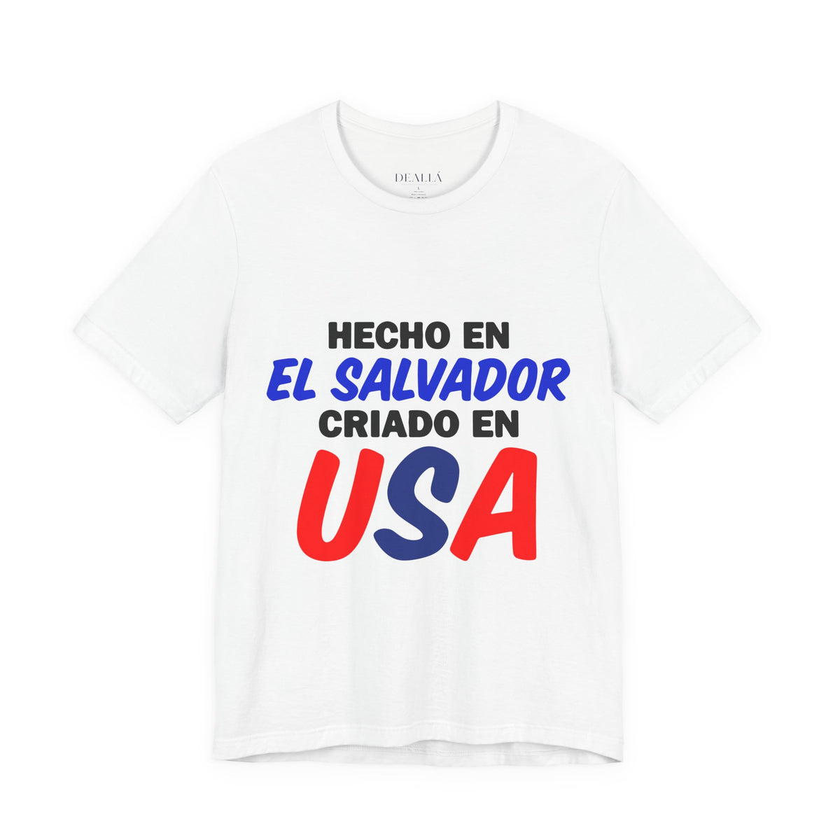 Hecho en El Salvador Criado en USA T-Shirt — Salvadoran Pride Tee