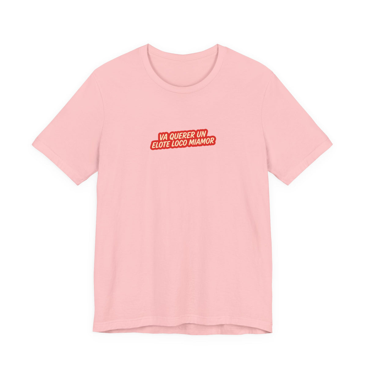 Camiseta Elote Loco Miamor | Playera Comida Latina Divertida | Regalo Salvadoreño Humor